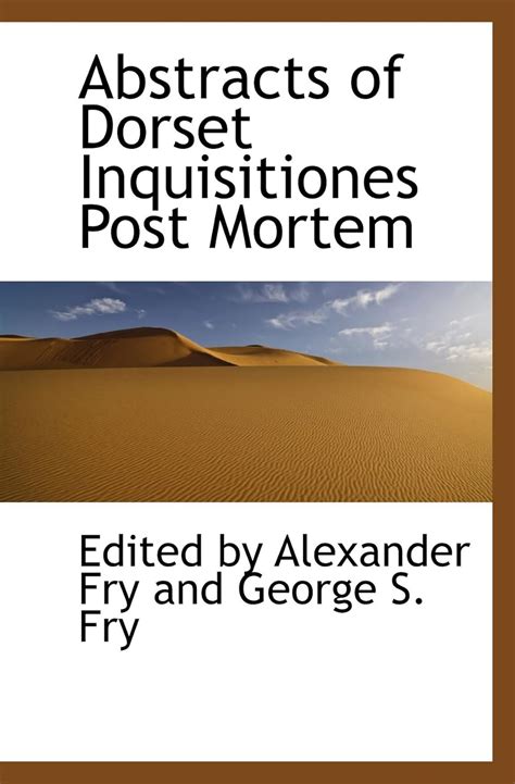 Abstracts of Dorset Inquisitiones Post Mortem : Amazon.in: Books