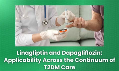 Linagliptin and Dapagliflozin: Evidence for Robust Glycemic Control and ...