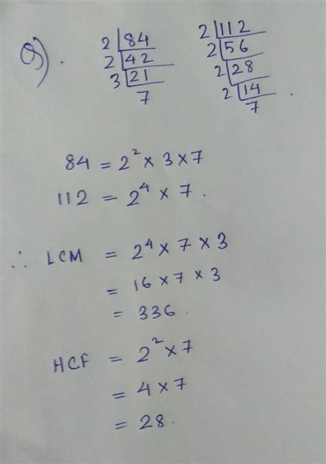 find the LCM and HCF of 84 and 112 by prime factorizarition method ...