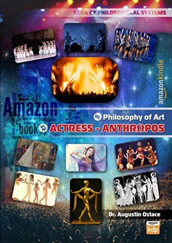 Actress - Anthropos (Philosophy of Art) eBook : Ostace, Augustin ...
