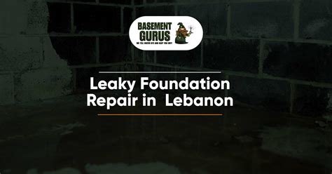 Professional Leaky Foundation Repair Services in Lebanon