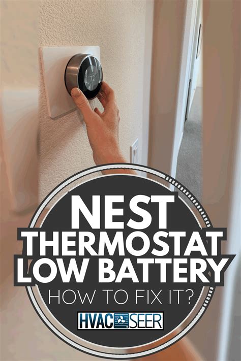 Nest Thermostat Low Battery—How To Fix It? - HVACseer.com