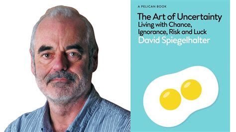 Demystifying uncertainty: meet Prof. Sir David Spiegelhalter ...