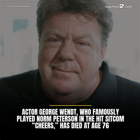 George Wendt, Emmy-Nominated ‘Cheers’ Actor Who Played Norm Peterson ...