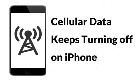 Ten Effective Ways to Fix iPhone Cellular Data Keeps Turning off