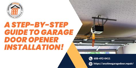 A Step-by-Step Guide to Garage Door Opener Installation!