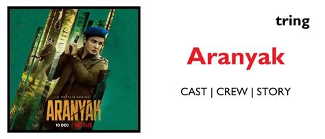 Aranyak Story, Cast, Awards, Netflix (2021)