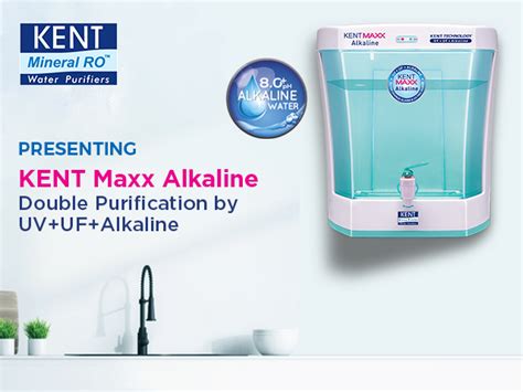 KENT Maxx Alkaline: next-gen UV water purifier, Price, Features