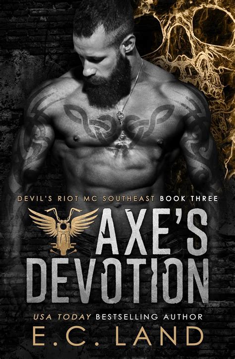 Axe's Devotion (Devil's Riot MC Southeast Book 3) eBook : Land, E.C ...