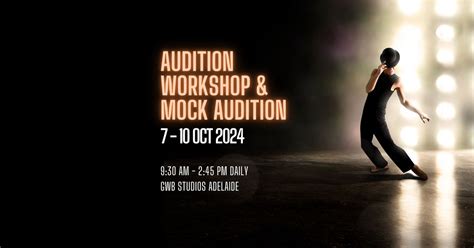 Audition Workshop & Mock Audition, GWB Studios, Adelaide, 7 October to ...