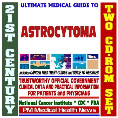 Buy 21st Century Ultimate Medical Guide to Astrocytoma - Authoritative ...