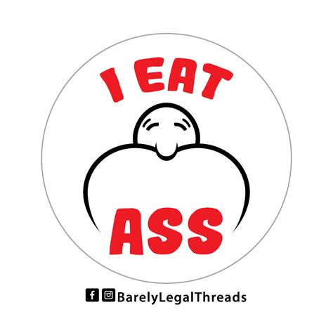 I Eat Ass 3″ Sticker – Barely Legal Threads