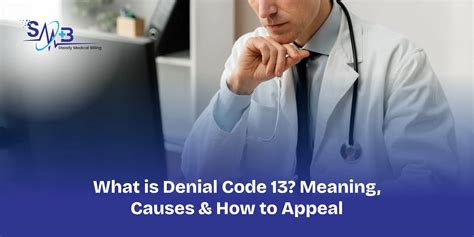 What is Denial Code 13? Meaning, Causes & How to Appeal