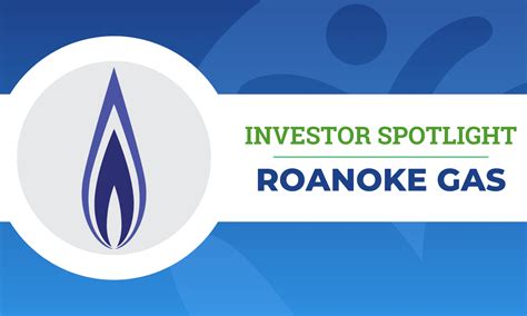 Investor Spotlight: Roanoke Gas - TAP | Roanoke, Virginia