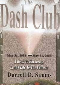 The Dash Club: A Book to Encourage Living Life to the Fullest : Simms ...