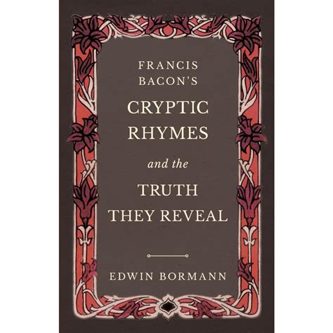 Francis Bacons Cryptic Rhymes and the Truth They Reveal | Submarino