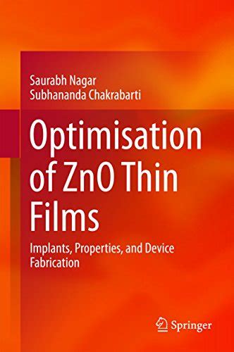 Optimisation of ZnO Thin Films: Implants, Properties, and Device ...