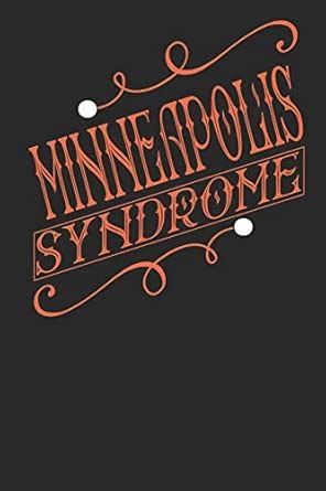 Minneapolis Syndrome: Minneapolis Notebook Minneapolis Vacation Journal ...