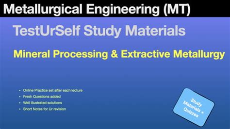 Study Materials-Mineral Processing and Extractive Metallurgy