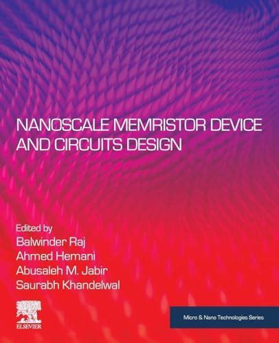 Nanoscale Memristor Device and Circuits Design (Micro and Nano ...