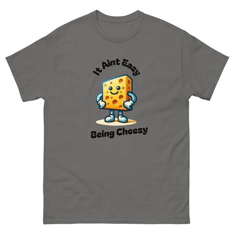 It Aint Easy Being Cheesy T-shirt / Cheese Lover / Funny Food Gift ...