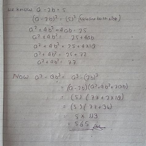 If a-2b= 5 and ab = 18, find a³-8b³ - Brainly.in