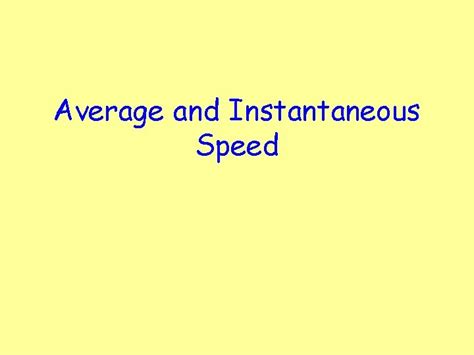 Image result for Instantaneous Speed Vs Average Speed