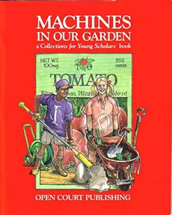 Machines in Our Garden: A "Collections for Young Scholars" Book ...