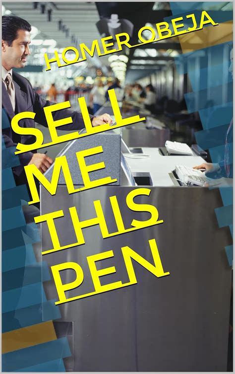 Sell Me This Pen eBook : Obeja, Homer: Amazon.in: Books