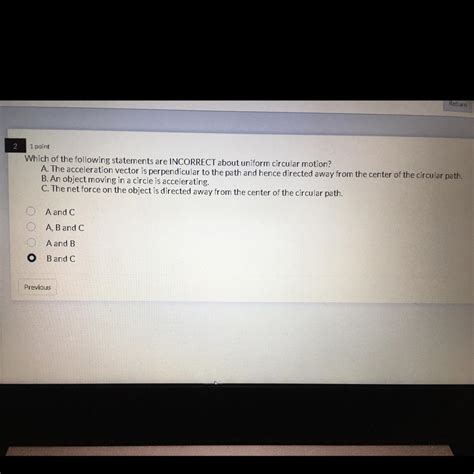 Which of the following statements are INCORRECT about uniform circular ...