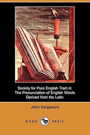 Buy Society for Pure English Tract 4: The Pronunciation of English ...
