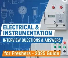 Electrical & Instrumentation Interview Questions & Answers for Freshers ...