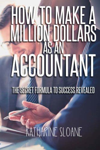 Buy How to Make a Million Dollars as an Accountant: The Secret Formula ...