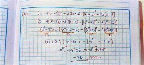 (x+1)(x–2)(x+3)(x+6) – [(x2+4x)2–9x(x+4)] - Brainly.lat