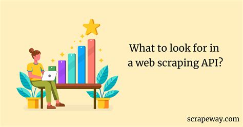 What to look for in a web scraping API?