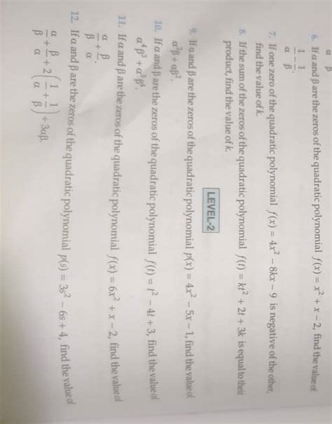 6. If α and β are the zeros of the quadratic polynomial f(x)=x2+x−2, find..