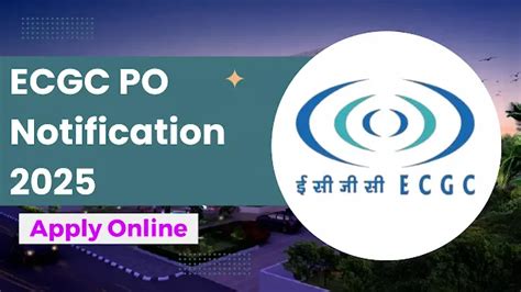 ECGC PO Notification 2025: Check Salary, Eligibility & Exam Pattern