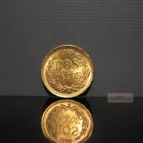 1945 Mexico Gold Dos Pesos Coin Mexican Currency 90 Gold