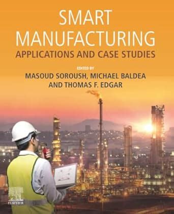 Buy Smart Manufacturing: Applications and Case Studies Book Online at ...
