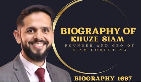 Journey of Khuze Siam: Founder and CEO of Siam Computing- Entrepreneur