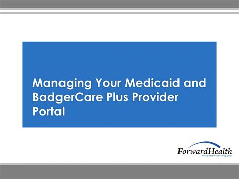 Managing Your Medicaid and BadgerCare Plus Provider Portal