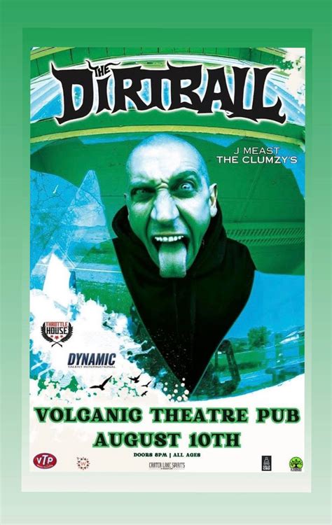 The Dirtball at Volcanic Theatre Pub in Bend, OR!!, Volcanic Theatre ...