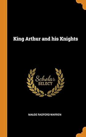 Buy King Arthur and his Knights Book Online at Low Prices in India ...