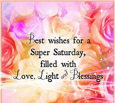 best wishes for best wishes for saturday filled with light best wishes for best wishes for saturday filled with light
