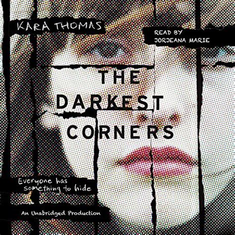 The Darkest Corners (Audio Download): Kara Thomas, Jorjeana Marie ...