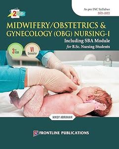 Midwifery and OB/GYN Nursing Textbook for 3rd Year B.Sc Students, 6th ...