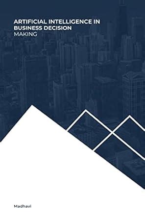 Buy Artificial Intelligence in Business Decision Making Book Online at ...