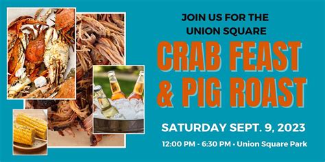 Union Square Whole Pig Roast and Crab Feast Fundraiser, Union Square ...
