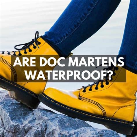 Are Doc Martens Waterproof?