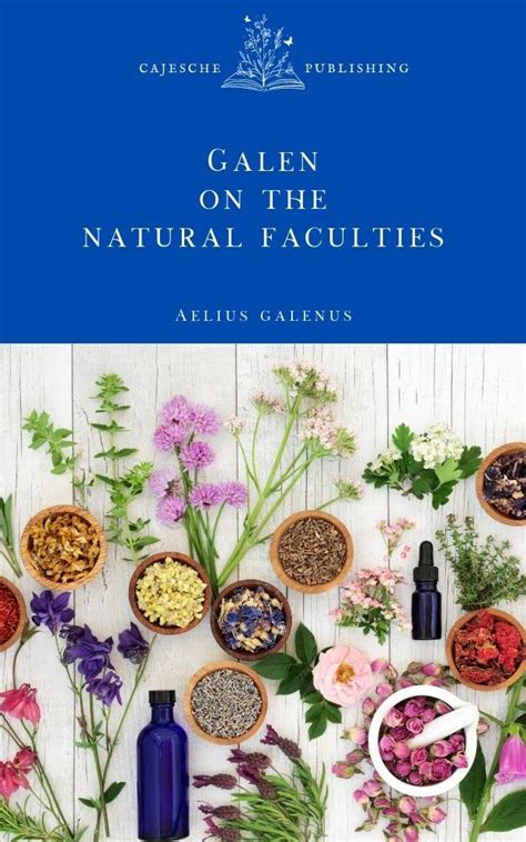 Galen on the Natural Faculties eBook : Galenus, Aelius, Brock, Arthur ...